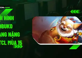 Đội Hình Kobuko Hạng Nặng ĐTCL Mùa 15