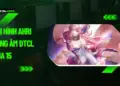 Đội Hình Ahri Vọng Âm ĐTCL Mùa 15