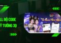 Full bộ code Quỷ Tướng 3Q