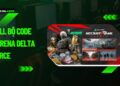 Full bộ code Garena Delta Force